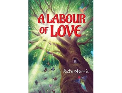 Livro A Labour Of Love De Kate Norris (inglês)