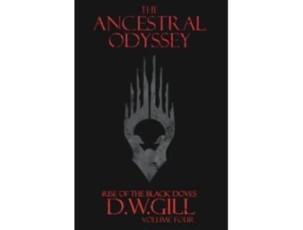 Livro The Ancestral Odyssey De Duncan William Gill (inglês)