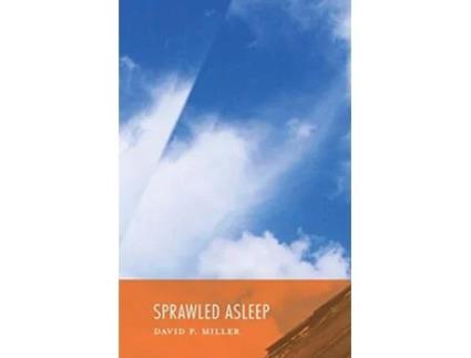 Livro Sprawled Asleep De David P Miller (inglês)