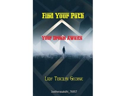 Livro Find Your Path de Tracilyn George (Inglês)