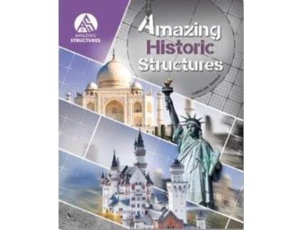 Livro Amazing Historic Structures De Caroline Thomas (inglês - Capa Dura)