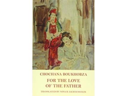Livro For The Love Of The Father De Chochana Boukhobza (inglês)