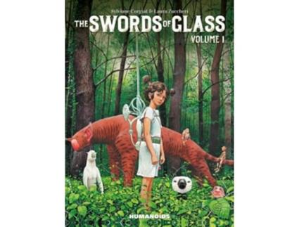 Livro The Swords Of Glass Vol. 1 De Sylvaine Corgiat (inglês - Capa Dura)