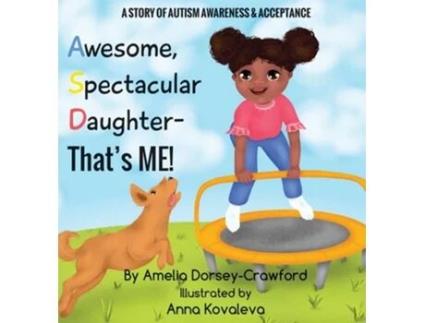 Livro Awesome Spectacular Daughter- Thats Me! De Amelia Dorsey-crawford (inglês - Capa Dura)