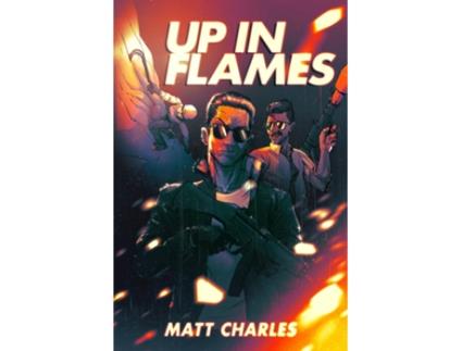 Livro UP in Flames de Matt Charles (Inglês)