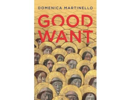 Livro Good Want De Domenica Martinello (inglês)