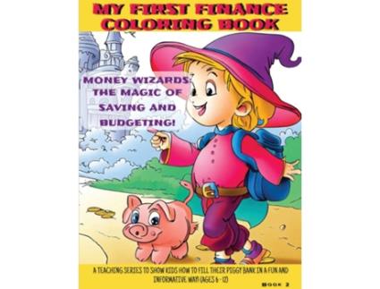 Livro Money Wizards The Magic of Saving and Budgeting de Ben Hofstetter (Inglês)