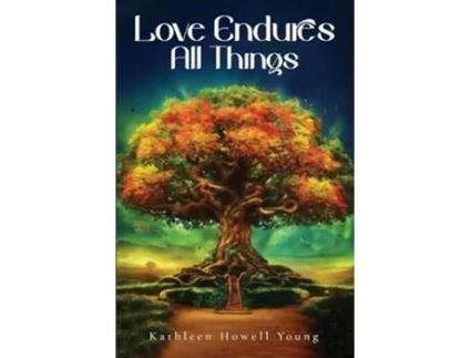 Livro Love Endures All Things de Kathleen Howell Young (Inglês)