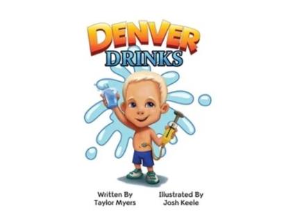 Livro Denver Drinks De Taylor Myers E Josh Keele (inglês - Capa Dura)