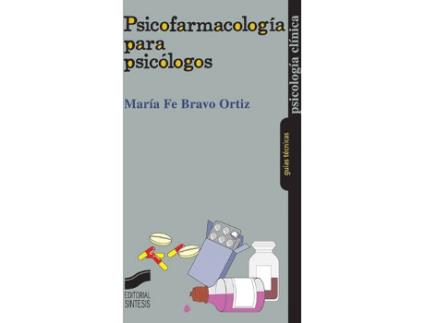 Livro Psicofarmacologia para psicologos de Mª Fe Bravo Ortiz