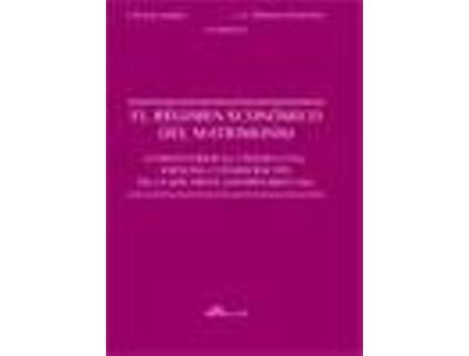 Livro El Regimen Económico Del Matrimonio de J. Moreno Martínez J.A. Rams Albesa