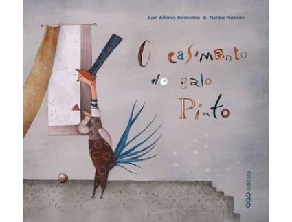 Livro O Casamento Do Galo Pinto de Juan A. Belmontes