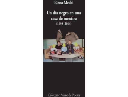 Livro Un Día Negro En Una Casa De Mentira 1998-2014