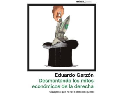 Livro Desmontando Los Mitos Económicos De La Derecha Española