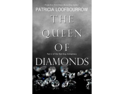 Livro The Queen Of Diamonds Part 2 Of The Red Dog Conspiracy De Patricia Loofbourrow (inglês - Capa Dura)