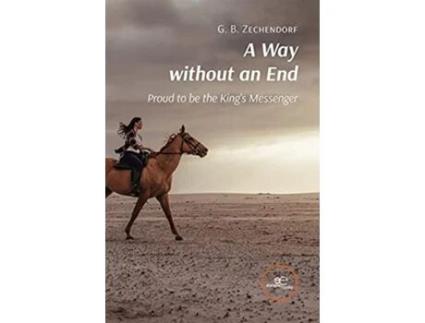 Livro A Way Without An End De G B Zechendorf (inglês)