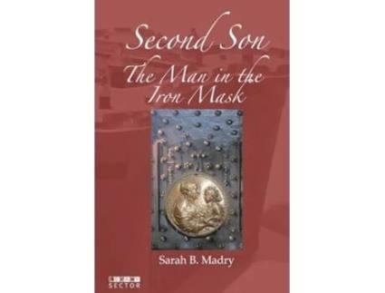 Livro Second Son The Man in the Iron Mask de Sarah B Madry (Inglês)