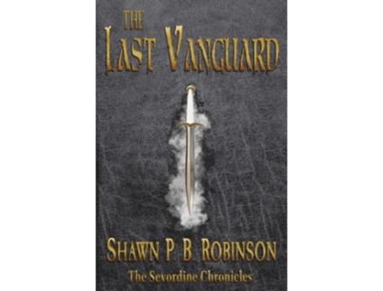 Livro The Last Vanguard de Shawn P B Robinson (Inglês)