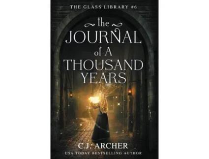 Livro The Journal of a Thousand Years de CJ Archer (Inglês)