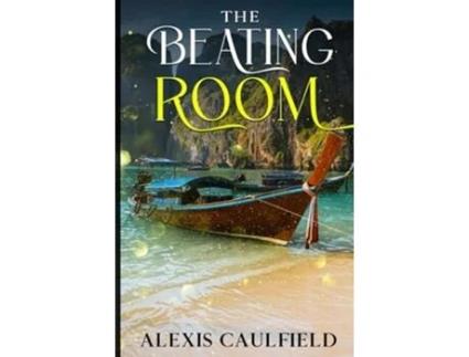 Livro The Beating Room de Alexis Caulfield (Inglês)