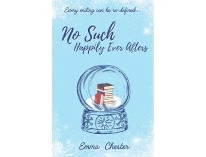 Livro No Such Happily Ever Afters de Emma L Chester (Inglês)