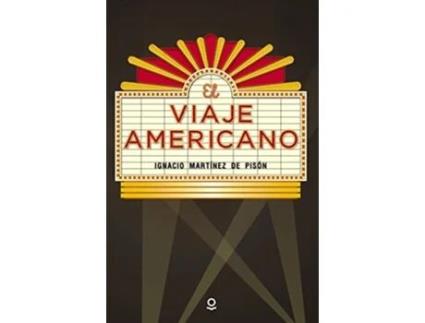Livro El Viaje Americano Da Editorial Loqueleo De Ignacio Martínez De Pisón (espanhol)