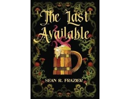 Livro The Last Available de Sean R Frazier (Inglês - Capa Dura)