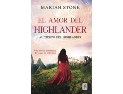 Livro El Amor Del Highlander Una Novela Romántica De Viajes En El Tiempo En Las Tierras Altas De Escocia De Mariah Stone (espanhol)