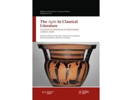 Livro The Agon in Classical Literature Studies in Honour of Chris Carey de Efstathiou EDWARDS (Inglês)