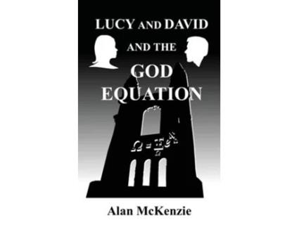 Livro Lucy and David and the God Equation de Alan McKenzie (Inglês)