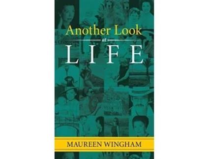 Livro Another Look At Life De Maureen Wingham (inglês)