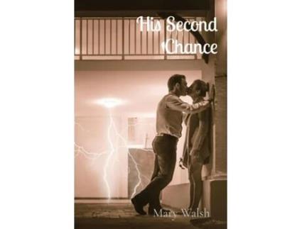 Livro His Second Chance de Mary Walsh (Inglês)