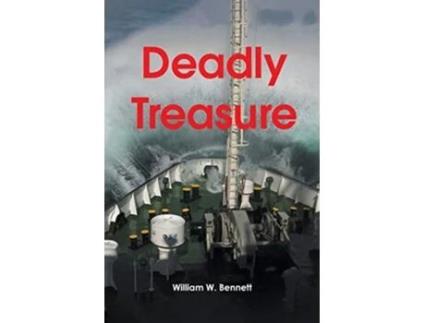 Livro Deadly Treasure De William W Bennett (inglês)