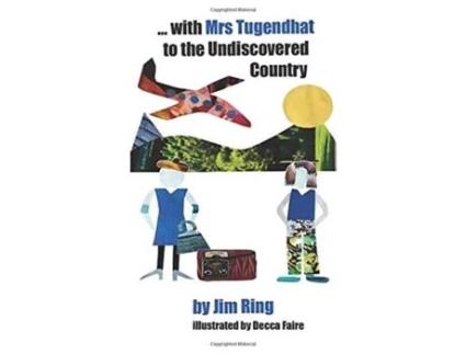 Livro With Mrs Tugendhat To The Undiscovered Country De Jim Ring (inglês)
