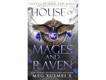 Livro House of Mages and Raven de Meg Xuemei X (Inglês)