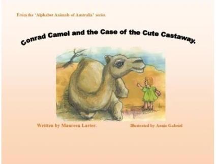 Livro Conrad Camel And The Case Of The Cute Castaway De Larter (inglês)