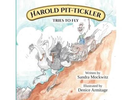 Livro The adventures of Harold Pit-Tickler the Third Harold tries to fly de Sandra Mockwitz (Inglês)
