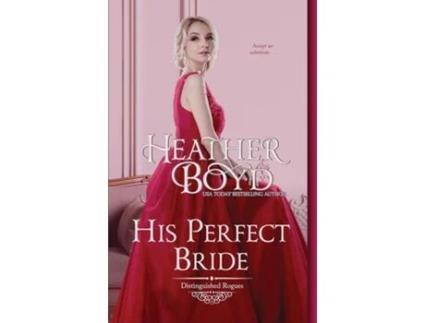 Livro His Perfect Bride de Heather Boyd (Inglês)