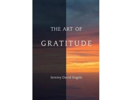 Livro The Art of Gratitude de Jeremy David Engels David (Inglês)