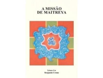 Livro A Missão De Maitreya, Volume Um De Benjamin Creme (inglês)