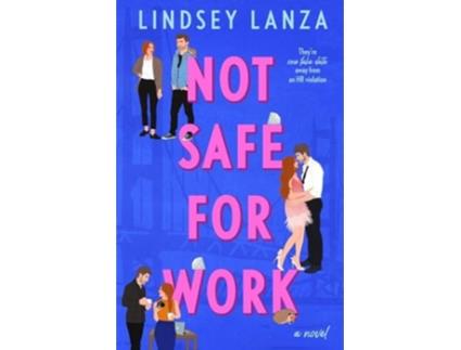Livro Not Safe For Work de Lindsey Lanza (Inglês)