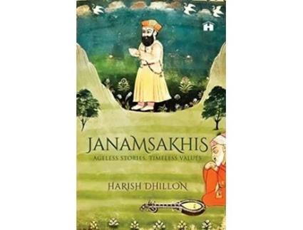 Livro Janamsakhis Ageless Stories, Timeless Values de Harish Dhillon (Inglês)