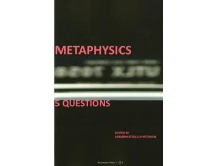 Livro Metaphysics 5 Questions De Asbj?rn Steglich-petersen (inglês)