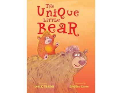 Livro The Unique Little Bear de Debi K Fraser (Inglês - Capa Dura)