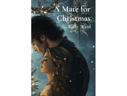 Livro A Mate for Christmas de Kelly Ward (Inglês)