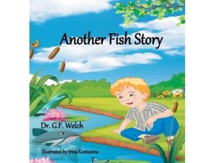 Livro Another Fish Story De G F Welch (inglês - Capa Dura)