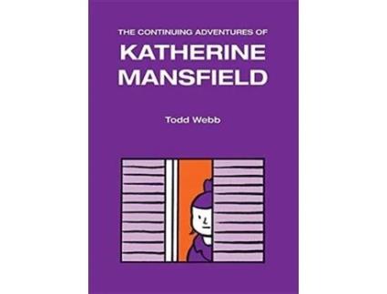 Livro The Continuing Adventures of Katherine Mansfield de Todd Webb (Inglês)