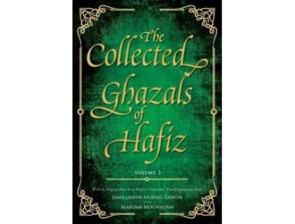 Livro The Collected Ghazals Of Hafiz - Volume 3 De Hafez- Shams-ud-din Muhammad Shirazi (inglês)