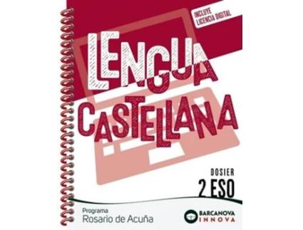Livro Rosario De Acuña 2 Eso. Dosier. Lengua Castellana Da Editorial Barcanova De Francisca Ezquerra, Eduardo Gimeno Et Al. (espanhol)