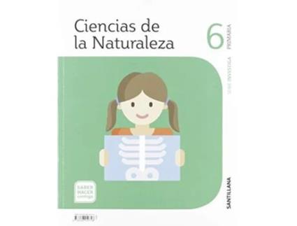 Livro Ciencias De La Naturaleza 6 Primaria Serie Investiga Saber Hacer Contigo Da Editorial Santillana De Shc - Saber Hacer Contigo (espanhol)